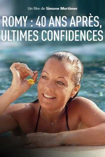 Romy : 40 ans après, ultimes confidences Poster