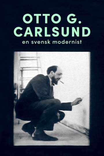 Otto G Carlsund  en svensk modernist