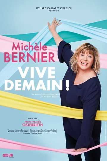 Michèle Bernier  Vive demain 