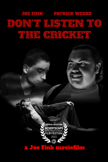 Dont Listen to the Cricket Poster