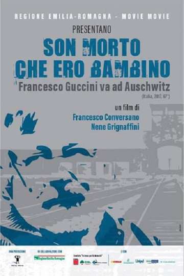 Son morto che ero bambino  Francesco Guccini va ad Auschwitz Poster