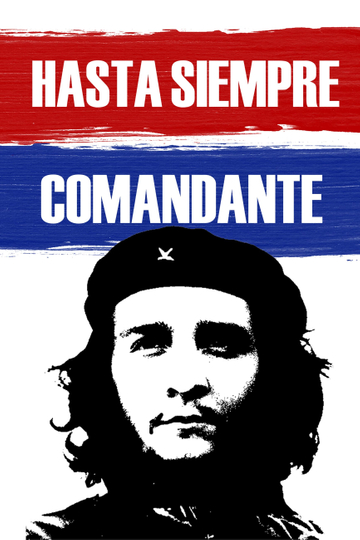 Hasta Siempre Comandante