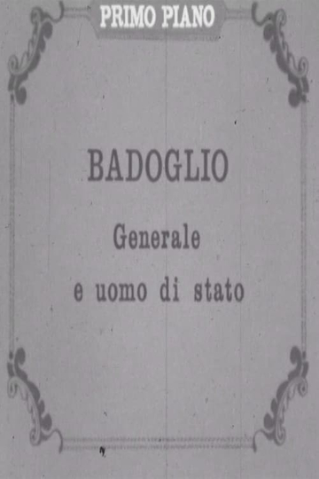 Badoglio generale e uomo di stato