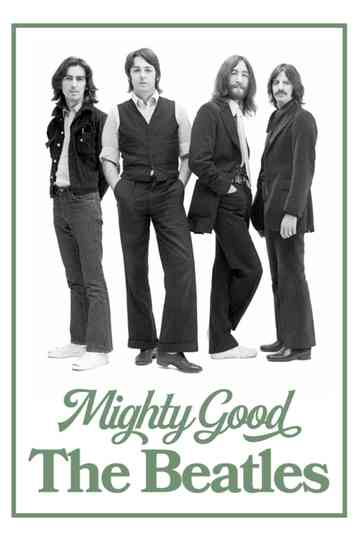 Mighty Good: The Beatles Poster