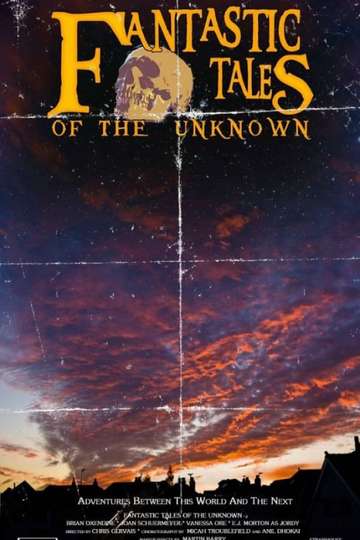 Fantastic Tales Of The Unknown The Movie Poster