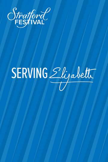 Serving Elizabeth Poster