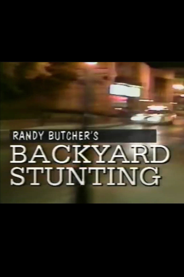 Randy Butcher's Backyard Stunting Poster