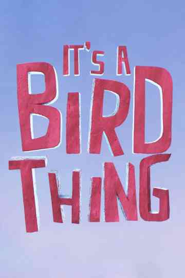 It's a Bird Thing
