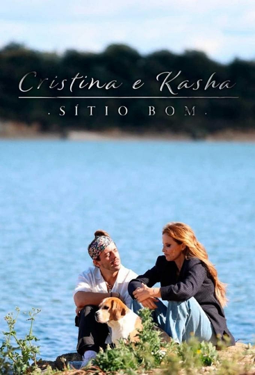 Cristina e Kasha  Sítio Bom Poster