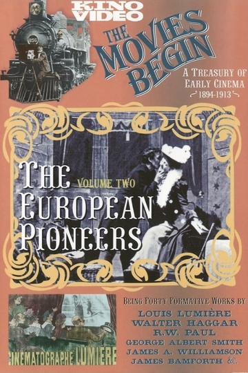 The Movies Begin  The European Pioneers 18941913