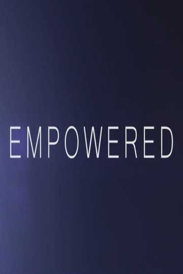 Empowered