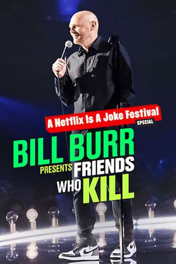 Bill Burr Presents Friends Who Kill Poster
