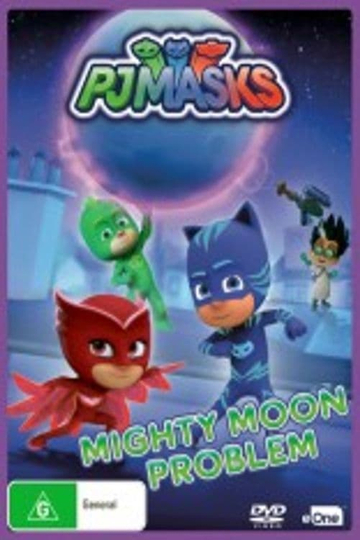 PJ Masks  Mighty Moon Problem