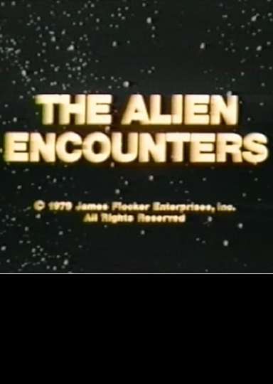 The Alien Encounters Poster