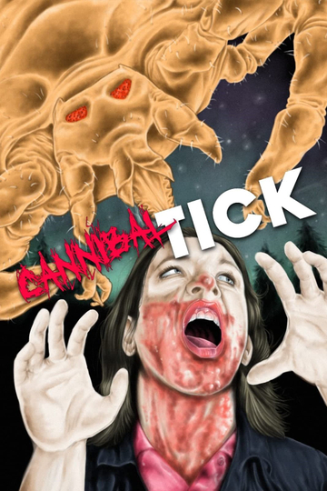 Cannibal Tick Poster