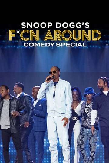 Snoop Doggs Fcn Around Comedy Special Poster