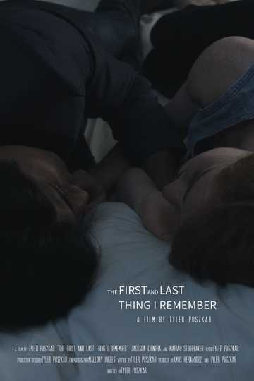 The First and Last Thing I Remember Poster