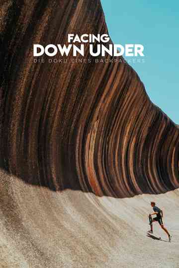 Facing Down Under: A Backpackers Documentary