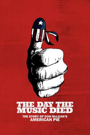 The Day the Music Died The Story of Don McLeans American Pie Poster