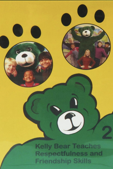 Kelly Bear Teaches Respectfulness and Friendship Skills