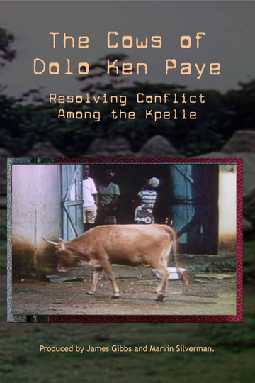 The Cows of Dolo Ken Paye: Resolving Conflict Among the Kpelle