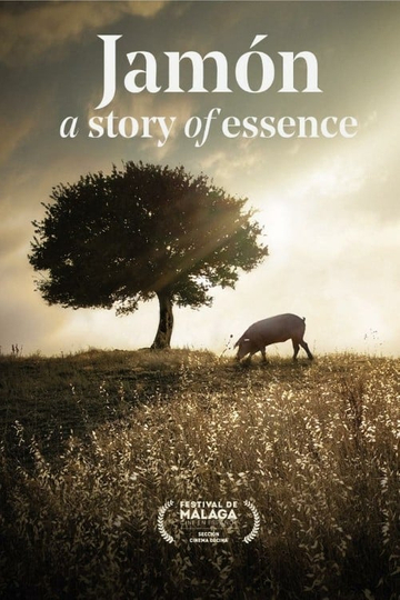 Jamón a Story of Essence Poster