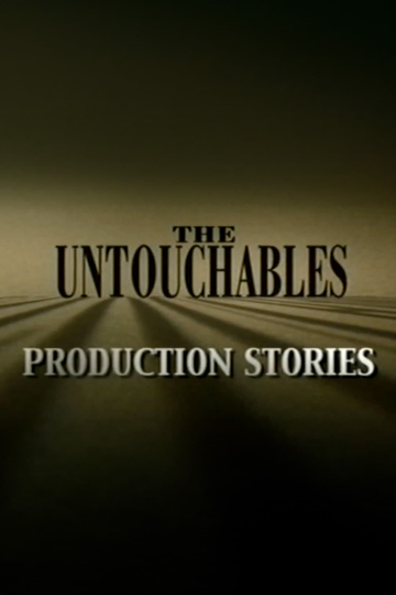 The Untouchables Production Stories