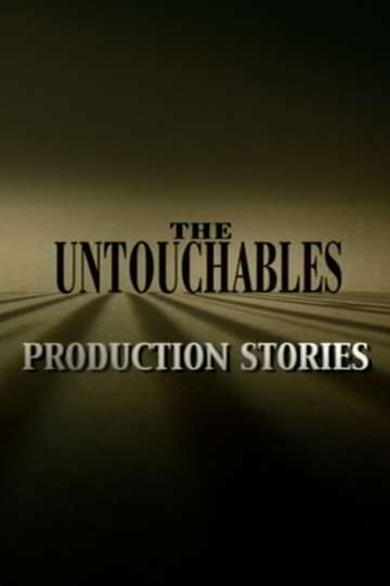 The Untouchables Production Stories Poster