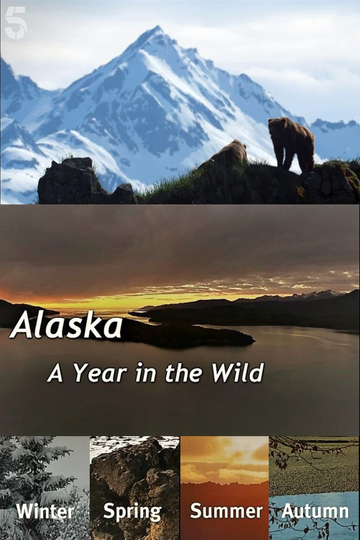 Alaska: A Year in the Wild