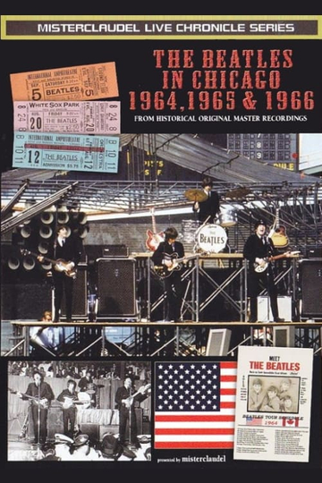 The Beatles In Chicago 19641966