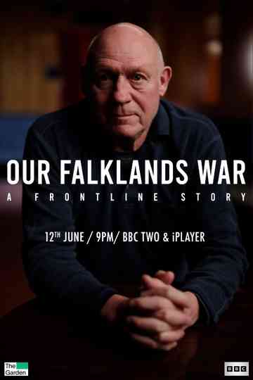 Our Falklands War: A Frontline Story Poster