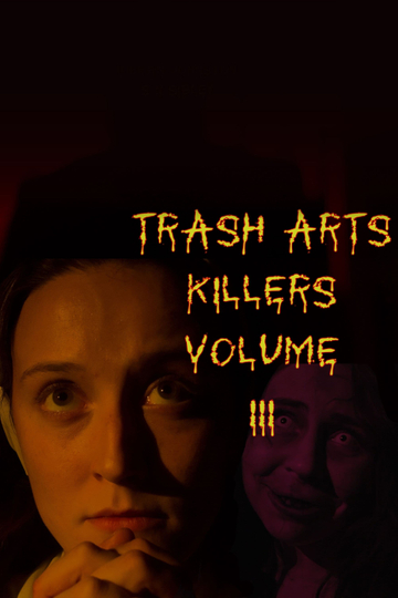 Trash Arts Killers Volume Three Poster