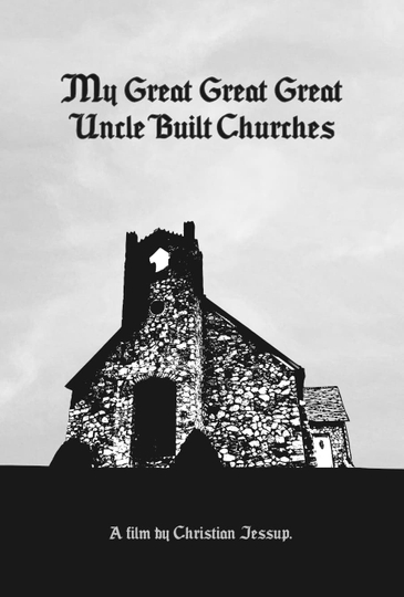 My Great Great Great Uncle Built Churches Poster