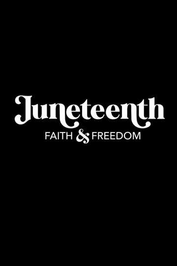 Juneteenth Faith  Freedom Poster