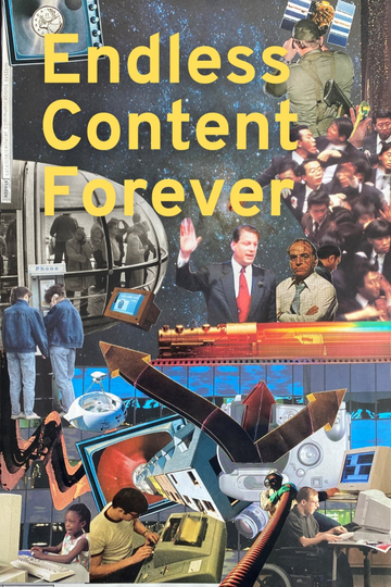 Endless Content Forever Poster