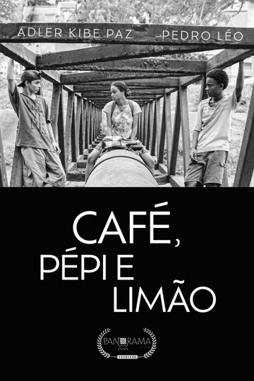 Café, Pépi e Limão Poster