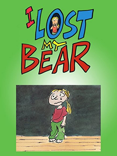 I Lost My Bear