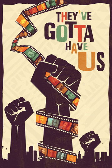 Black Hollywood: 'They've Gotta Have Us' Poster