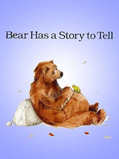 Bear Has a Story to Tell Poster