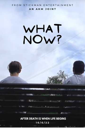 What Now Poster