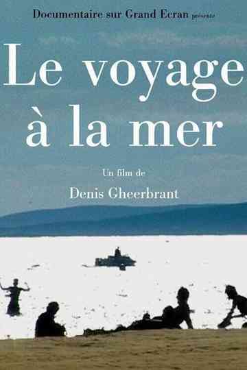 Le voyage à la mer