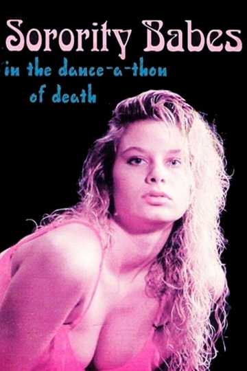 Sorority Babes in the Dance-A-Thon of Death Poster