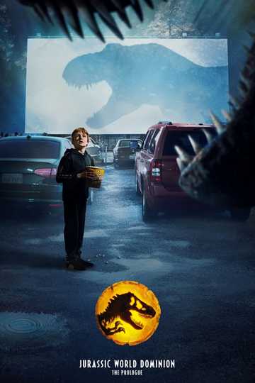 Jurassic World Dominion: The Prologue Poster