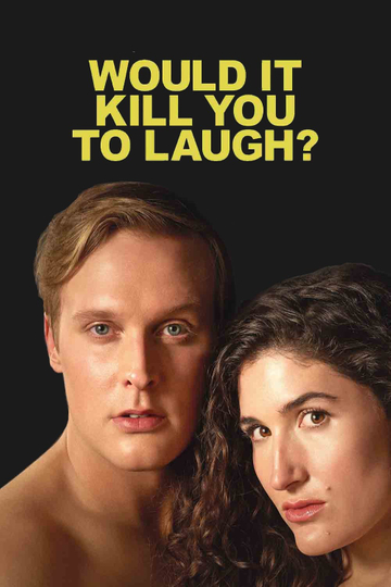 Would It Kill You to Laugh? Starring Kate Berlant + John Early Poster