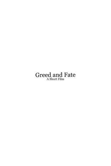 Greed and Fate  Short Film