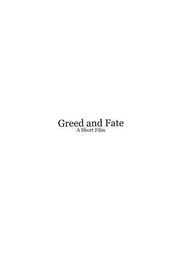 Greed and Fate  Short Film Poster