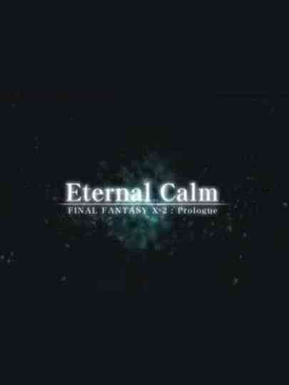Final Fantasy X Eternal Calm