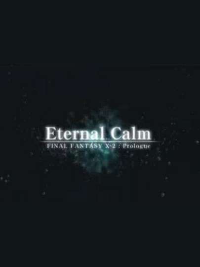 Final Fantasy X Eternal Calm