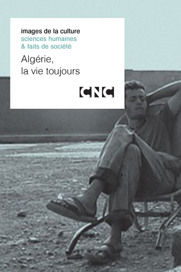 Algérie, la vie toujours