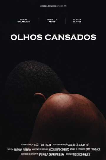 Olhos Cansados Poster